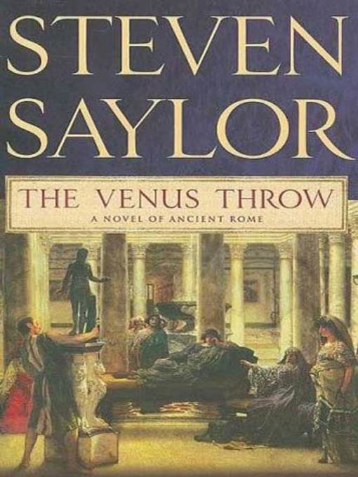 Title details for The Venus Throw by Steven Saylor - Wait list